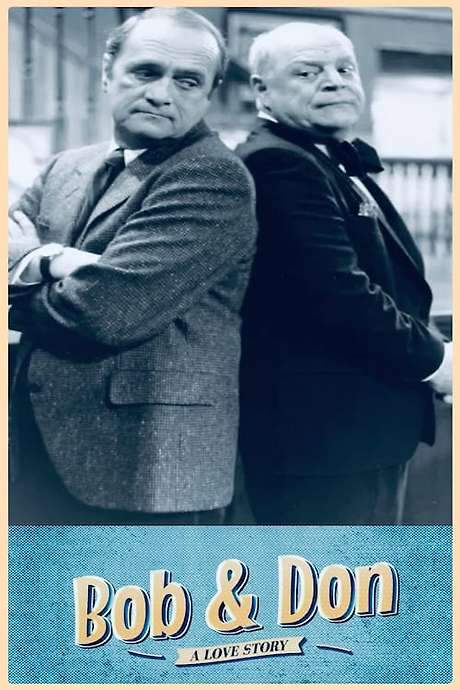 Bob and Don: A Love Story